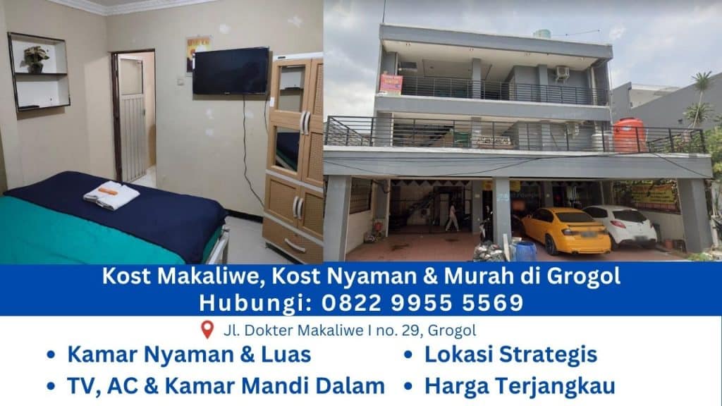 Kost makaliwe kost murah di grogol dekat trisakti