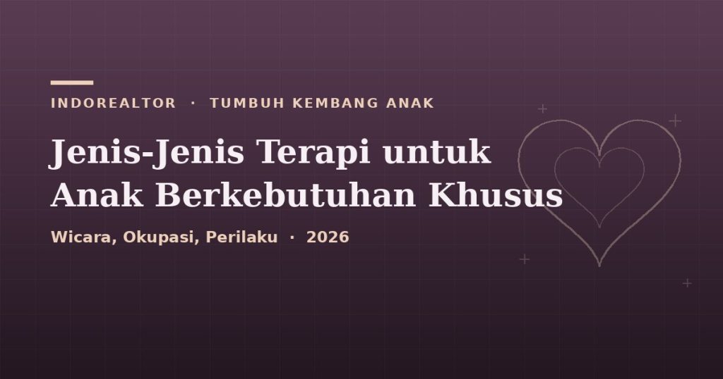 Jenis-Jenis Terapi untuk Anak Berkebutuhan Khusus (Lengkap)
